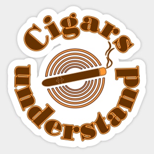 Cigars understand Sticker